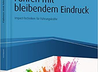 Führen mit bleibendem Eindruck