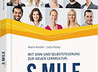 S.MILE: Mit Sinn und Selbststeuerung zur neuen Lernkultur.