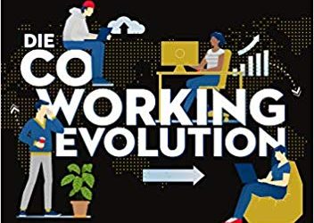 Die Coworking Evolution