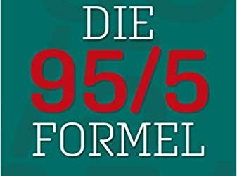 Die 95/5 Formel