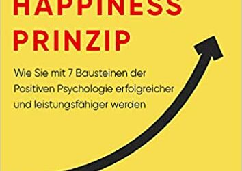 Das Happiness-Prinzip