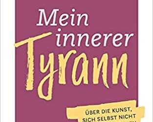 Mein innerer Tyrann