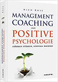 Management Coaching und positive Psychologie