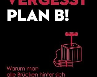 Vergesst Plan B